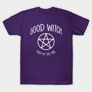 Good Witch Most of the Time! Funny Cheeky Witch® T-Shirt